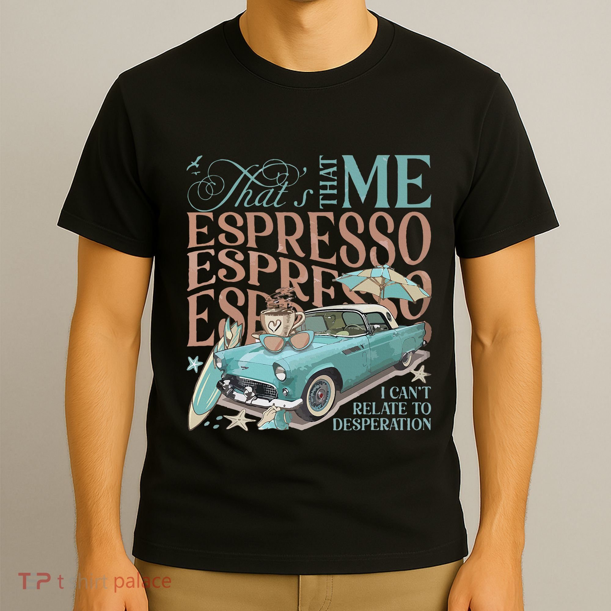 That’S That Me Espresso T-Shirt