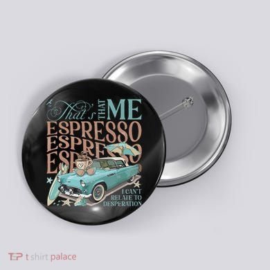 That’S That Me Espresso Button