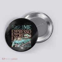 That’S That Me Espresso Button thumb 0