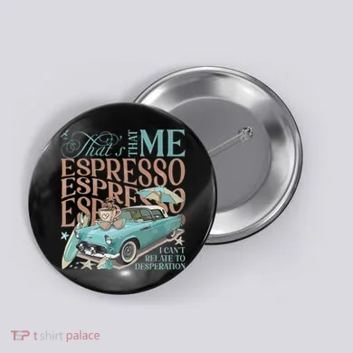 That’S That Me Espresso Button
