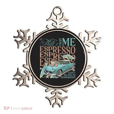 That’S That Me Espresso Ornament