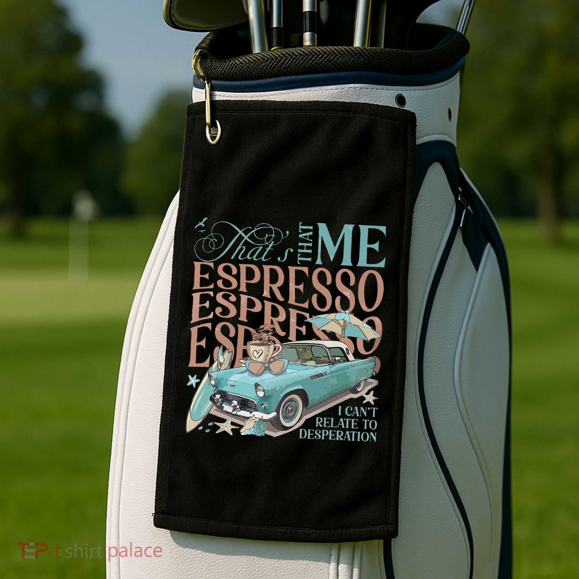 That’S That Me Espresso Golf Towel