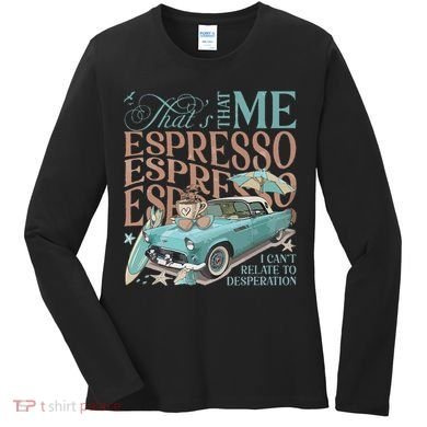 That’S That Me Espresso Women's Long Sleeve Shirt