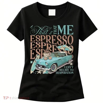 That’S That Me Espresso Women's T-Shirt