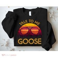 Talk To Me Goose Sweatshirt thumb 2