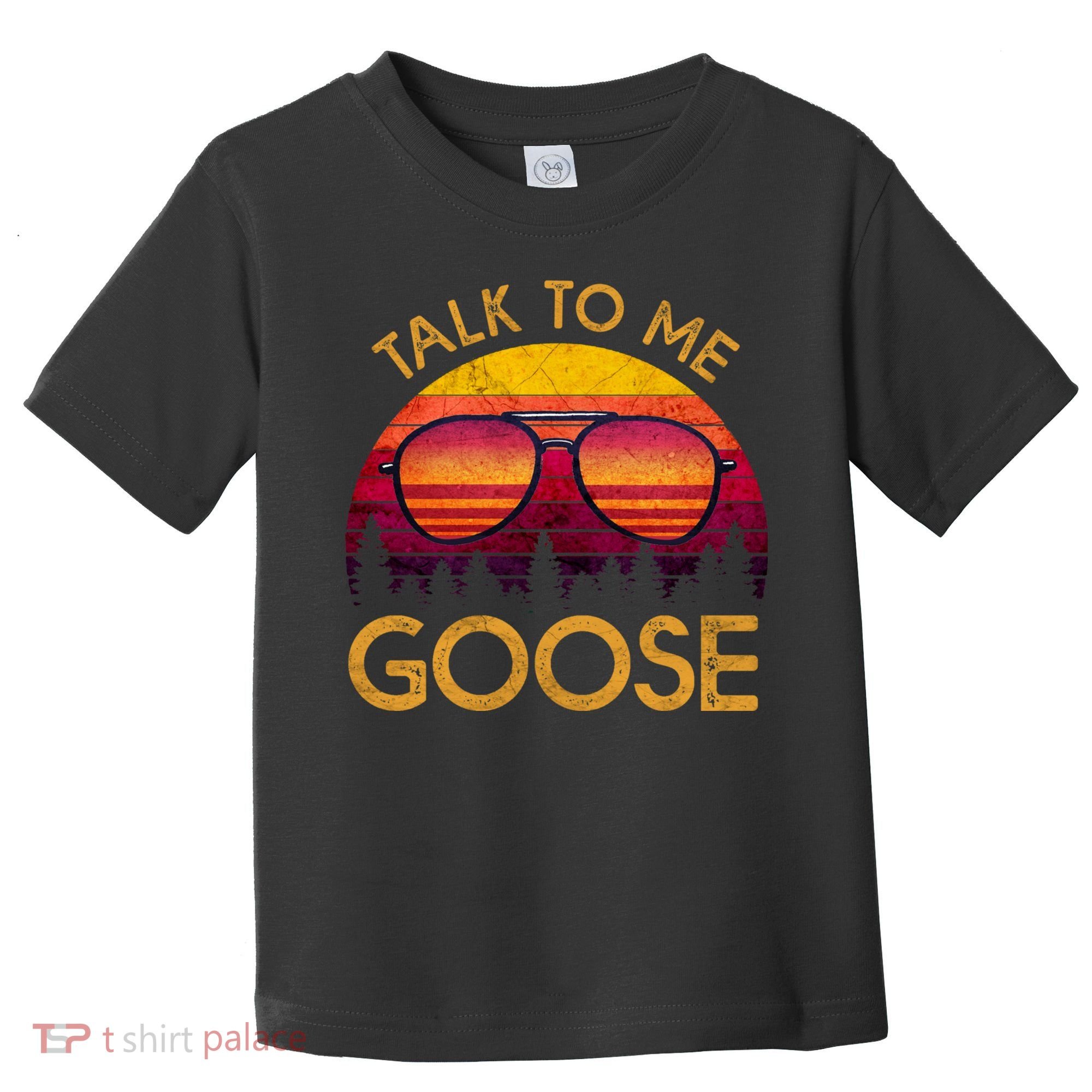 Talk To Me Goose Toddler T-Shirt