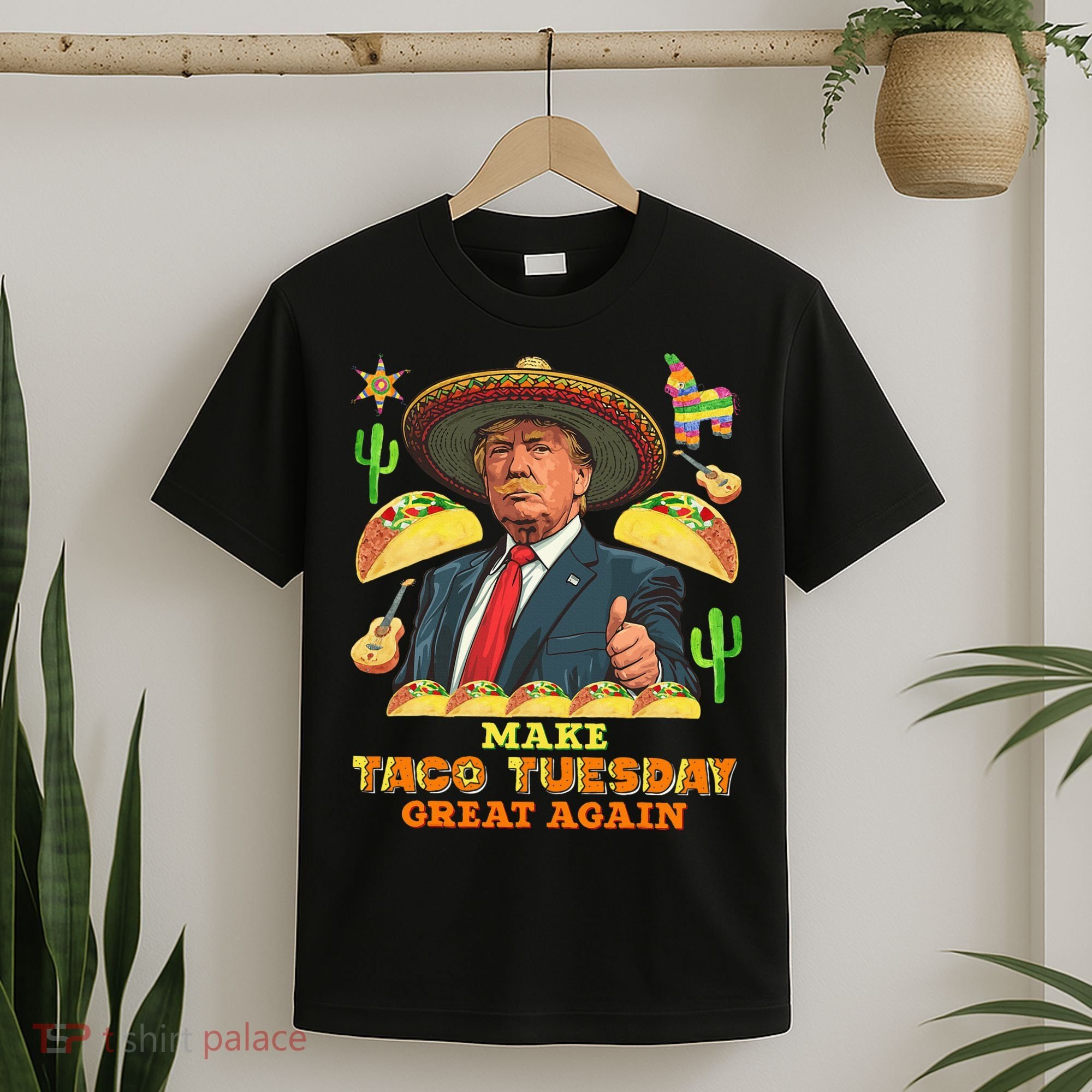 Taco Tuesday Make Taco Tuesday Great Again Donald Trump Taco T-Shirt