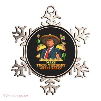 Taco Tuesday Make Taco Tuesday Great Again Donald Trump Taco Ornament