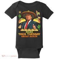 Taco Tuesday Make Taco Tuesday Great Again Donald Trump Taco Baby Bodysuit thumb 0