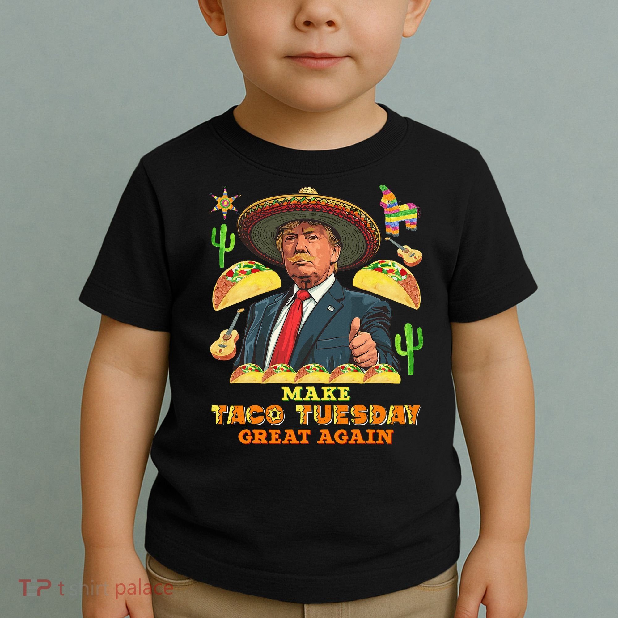 Taco Tuesday Make Taco Tuesday Great Again Donald Trump Taco Toddler T-Shirt