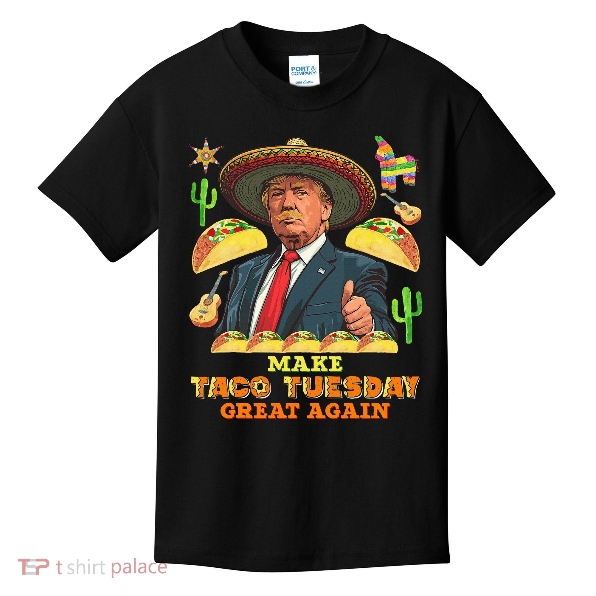 Taco Tuesday Make Taco Tuesday Great Again Donald Trump Taco Kids T-Shirt