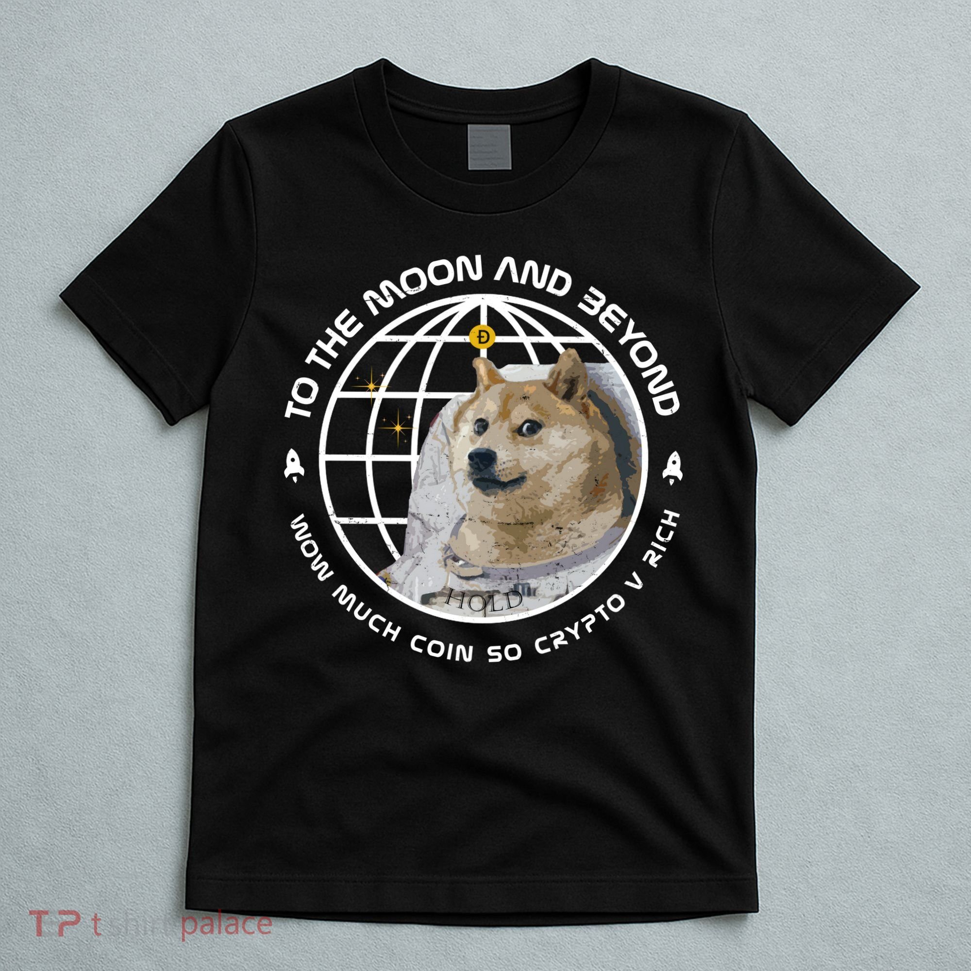 To The Moon And Beyond Doge Coin Crypto T-Shirt