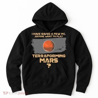 Terraforming The Mars Board Game Board Games Board Gamer Hoodie