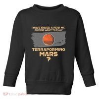 Terraforming The Mars Board Game Board Games Board Gamer Toddler Sweatshirt thumb 0