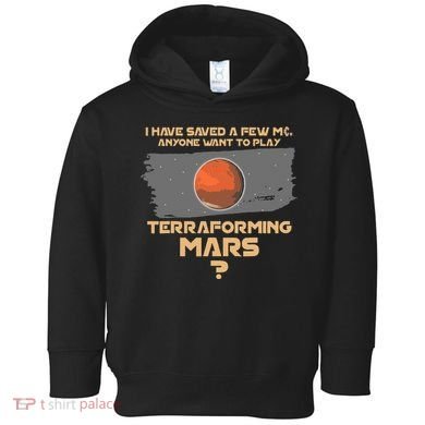 Terraforming The Mars Board Game Board Games Board Gamer Toddler Hoodie