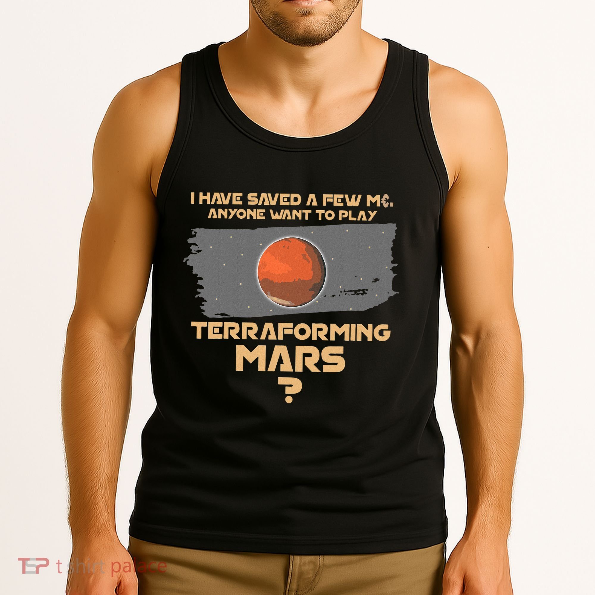 Terraforming The Mars Board Game Board Games Board Gamer Tank Top