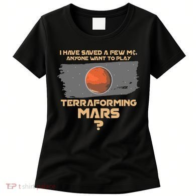 Terraforming The Mars Board Game Board Games Board Gamer Women's T-Shirt