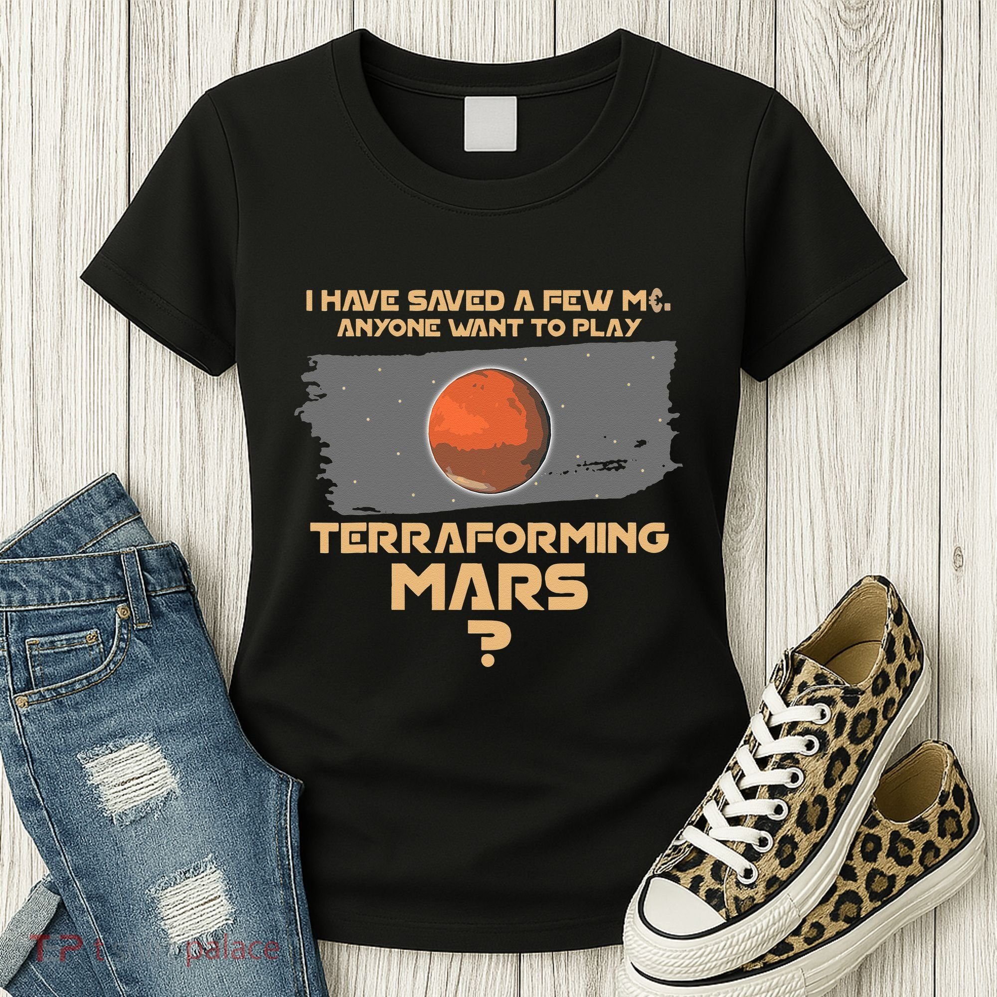Terraforming The Mars Board Game Board Games Board Gamer Women's T-Shirt