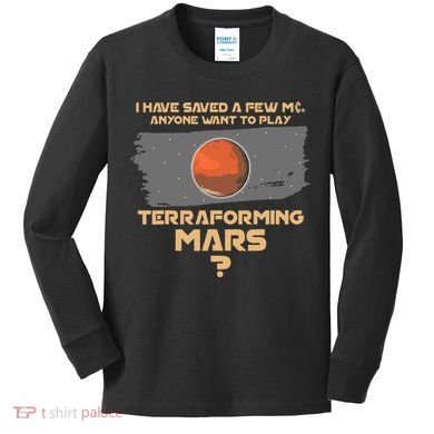 Terraforming The Mars Board Game Board Games Board Gamer Kids Long Sleeve Shirt