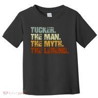 Tucker The Man The Myth The Legend Tucker Carlson 1 Toddler T-Shirt thumb 0
