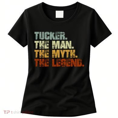 Tucker The Man The Myth The Legend Tucker Carlson 1 Women's T-Shirt