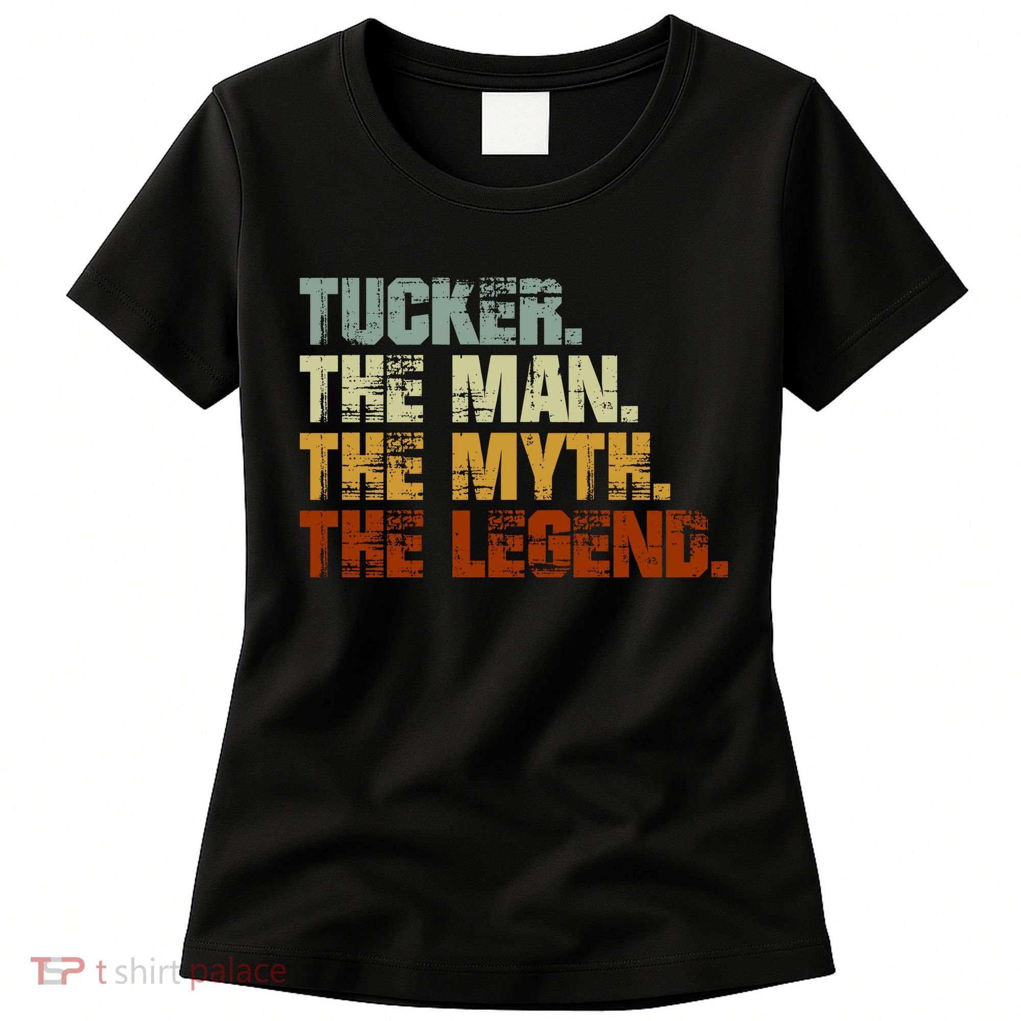 Tucker The Man The Myth The Legend Tucker Carlson 1 Women's T-Shirt