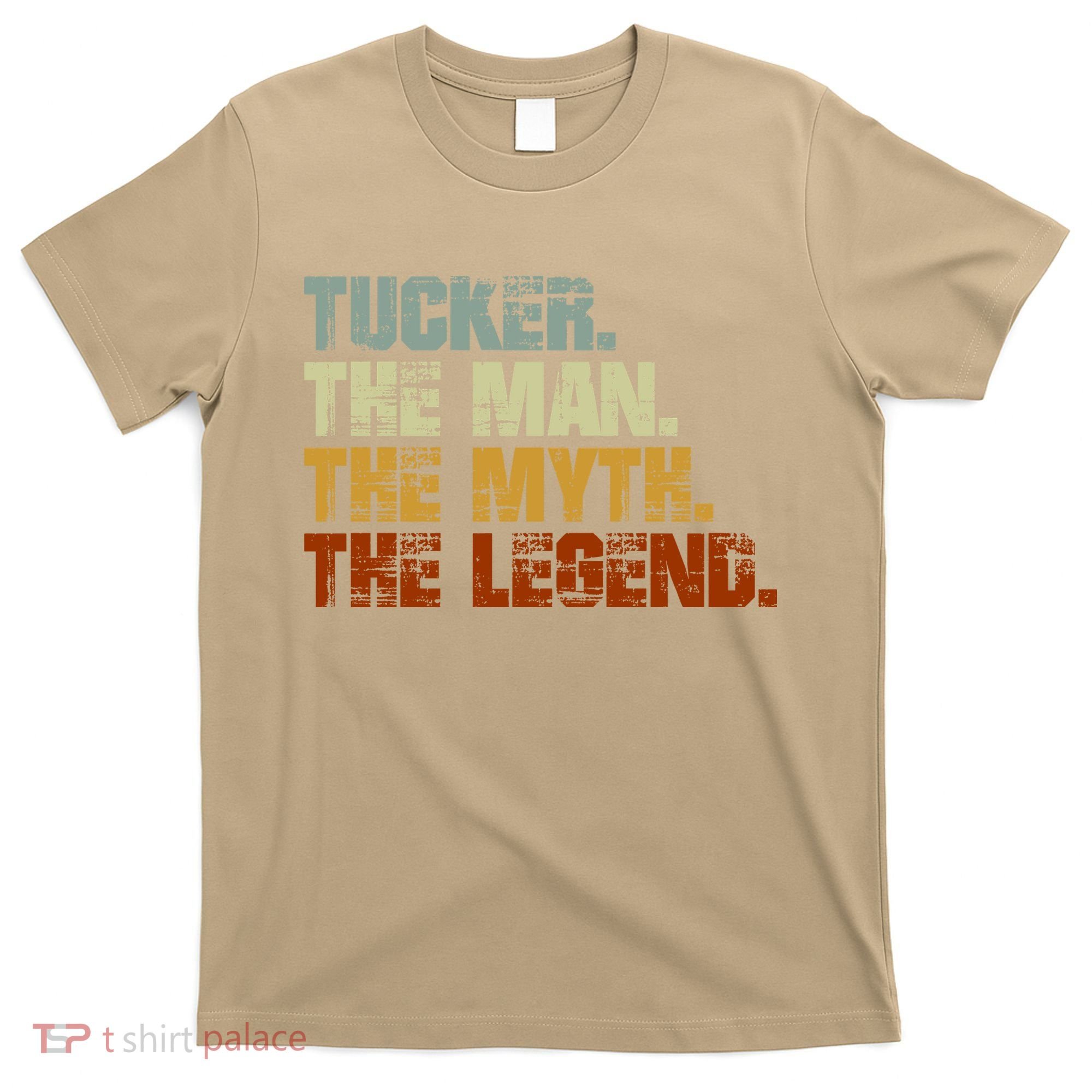 Tucker The Man The Myth The Legend Tucker Carlson 1 T-Shirt