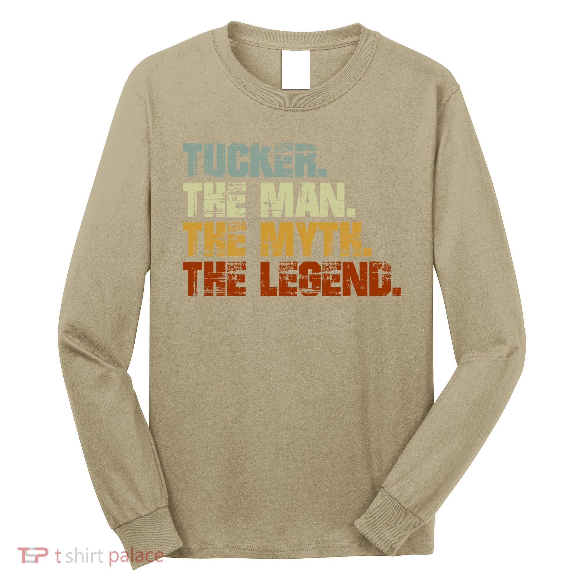 Tucker The Man The Myth The Legend Tucker Carlson 2 Long Sleeve Shirt
