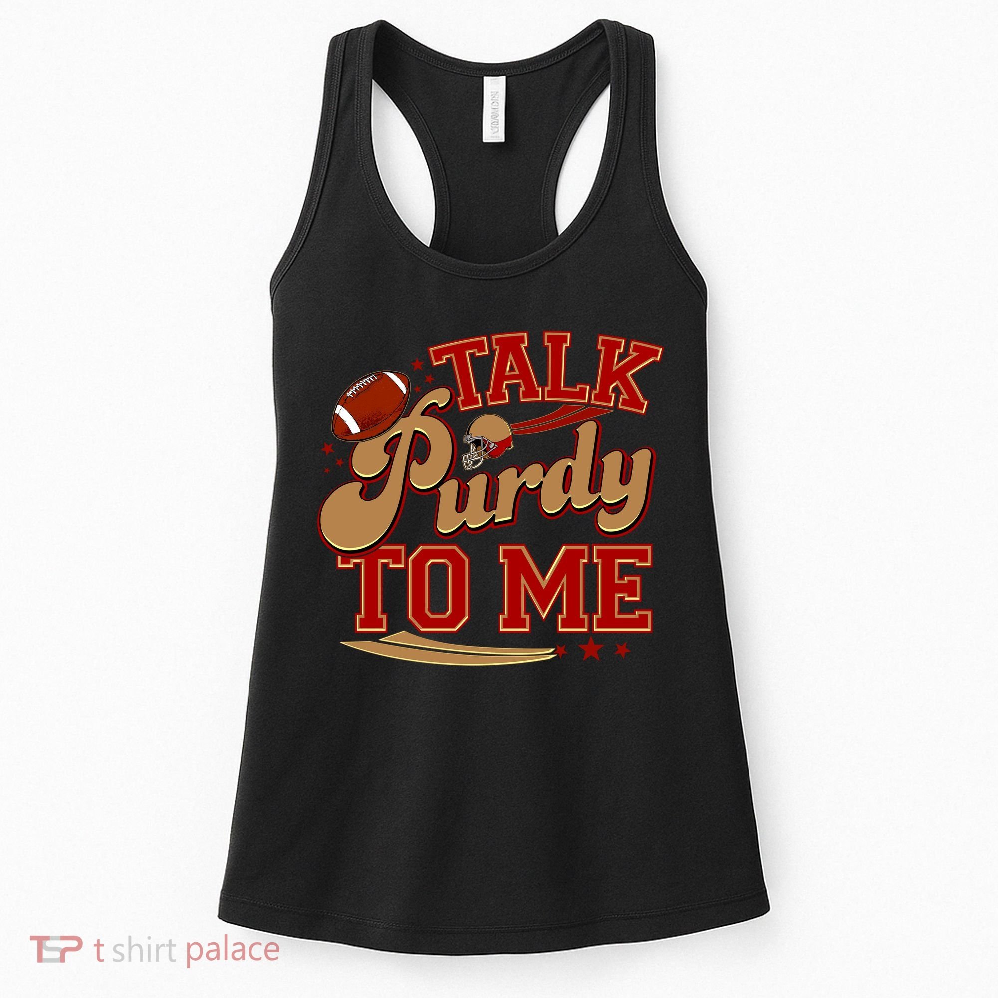 Talk Purdy To Me Football Purty Sports Fan Women's Tank Top