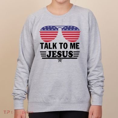 Talk To Me Jesus Glasses US Flag Women's Sweatshirt