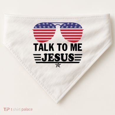 Talk To Me Jesus Glasses US Flag USA-Made Doggie Bandana