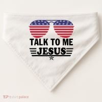 Talk To Me Jesus Glasses US Flag USA-Made Doggie Bandana thumb 0