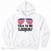 Talk To Me Jesus Glasses US Flag Hoodie thumb 0