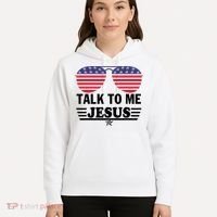 Talk To Me Jesus Glasses US Flag Hoodie thumb 5