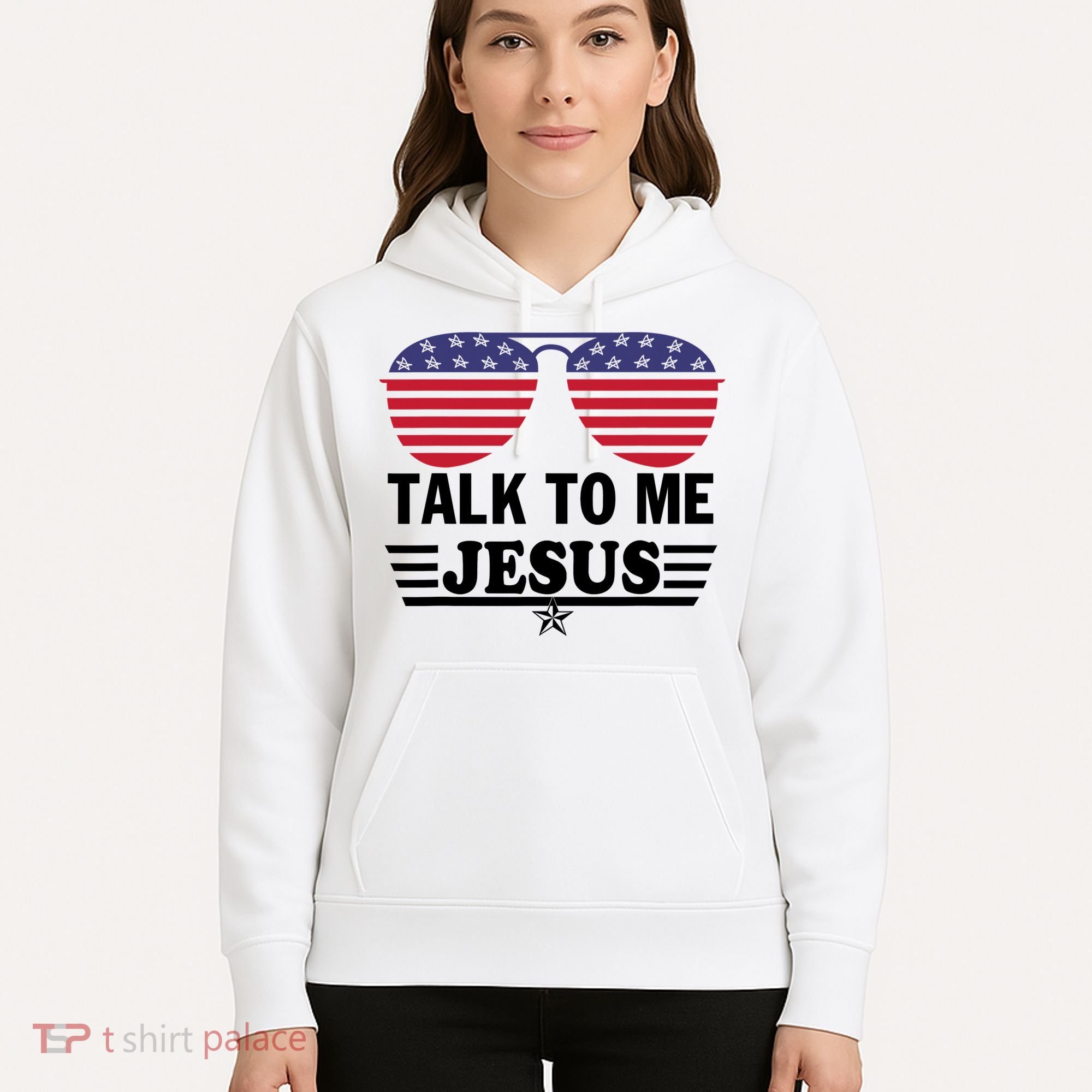 Talk To Me Jesus Glasses US Flag Hoodie