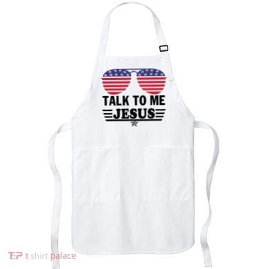 Talk To Me Jesus Glasses US Flag Apron