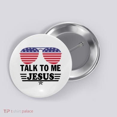 Talk To Me Jesus Glasses US Flag Button