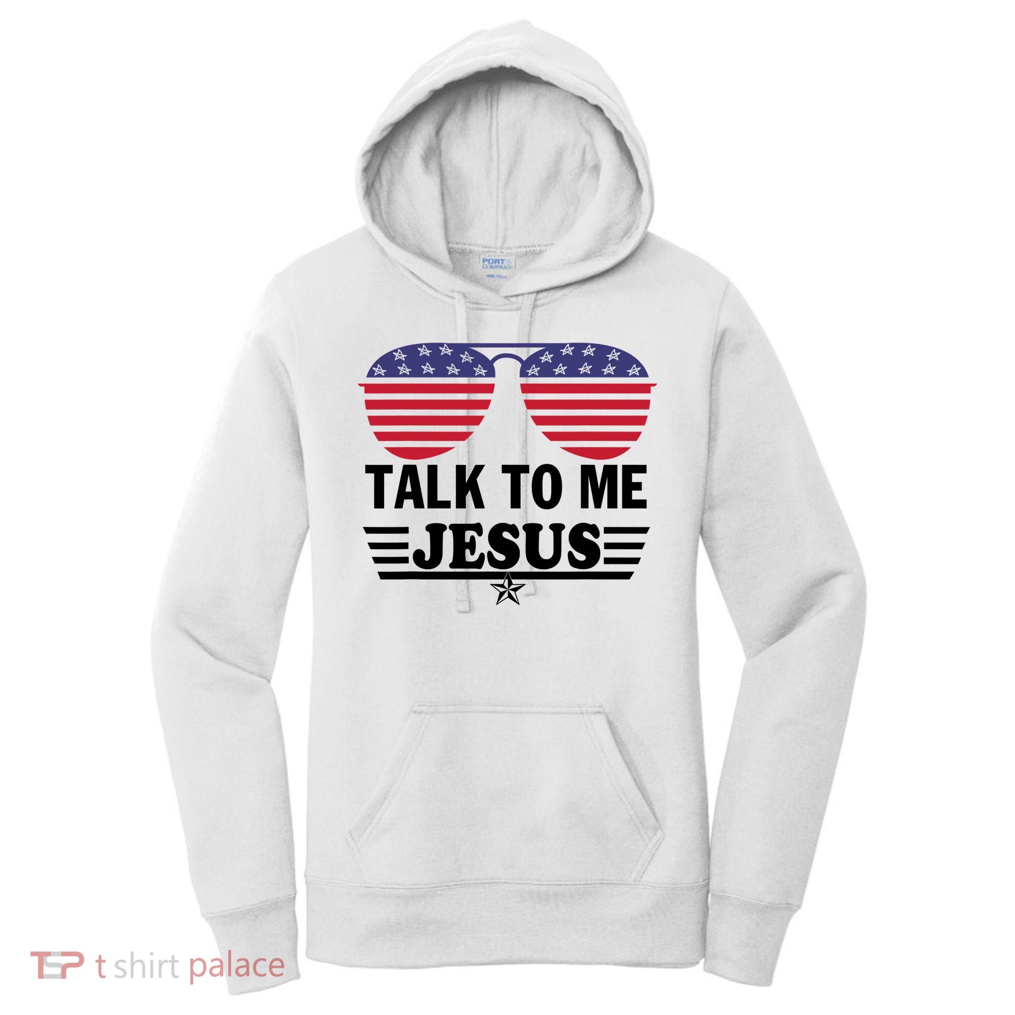 Talk To Me Jesus Glasses US Flag Women's Hoodie