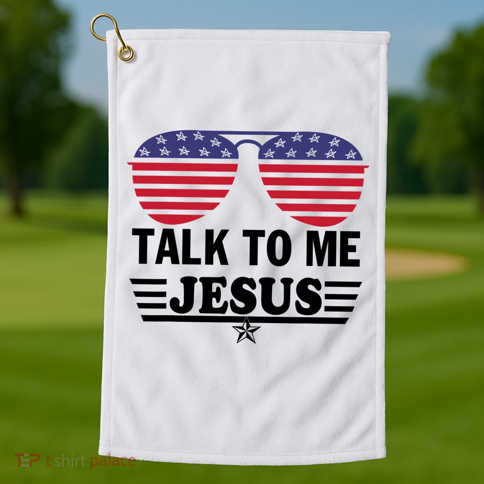 Talk To Me Jesus Glasses US Flag Golf Towel