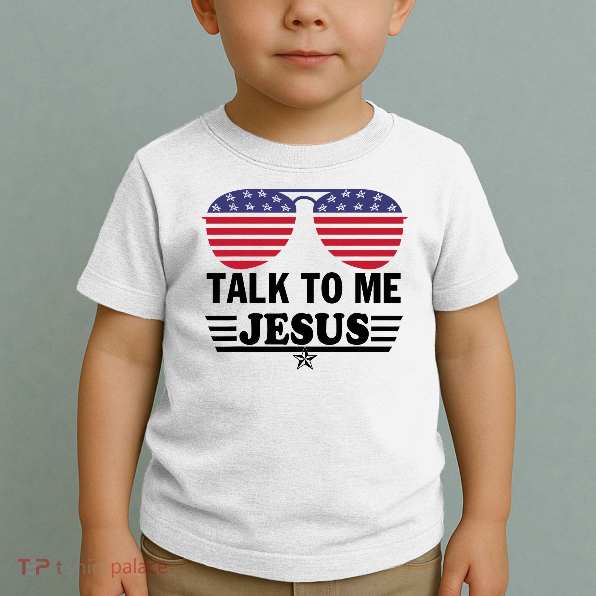 Talk To Me Jesus Glasses US Flag Toddler T-Shirt