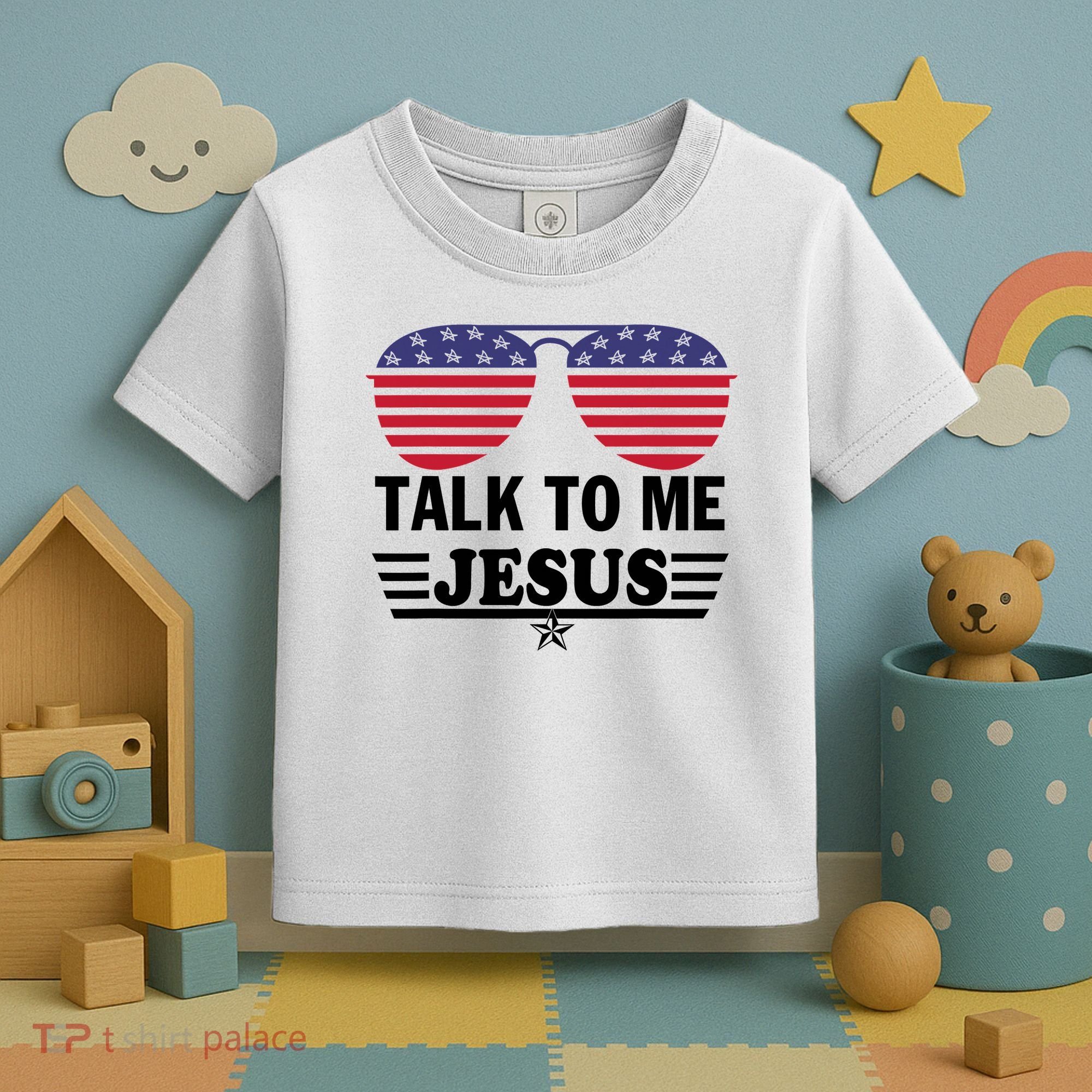 Talk To Me Jesus Glasses US Flag Toddler T-Shirt