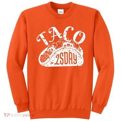 Taco Tuesday Mexican Sweatshirt