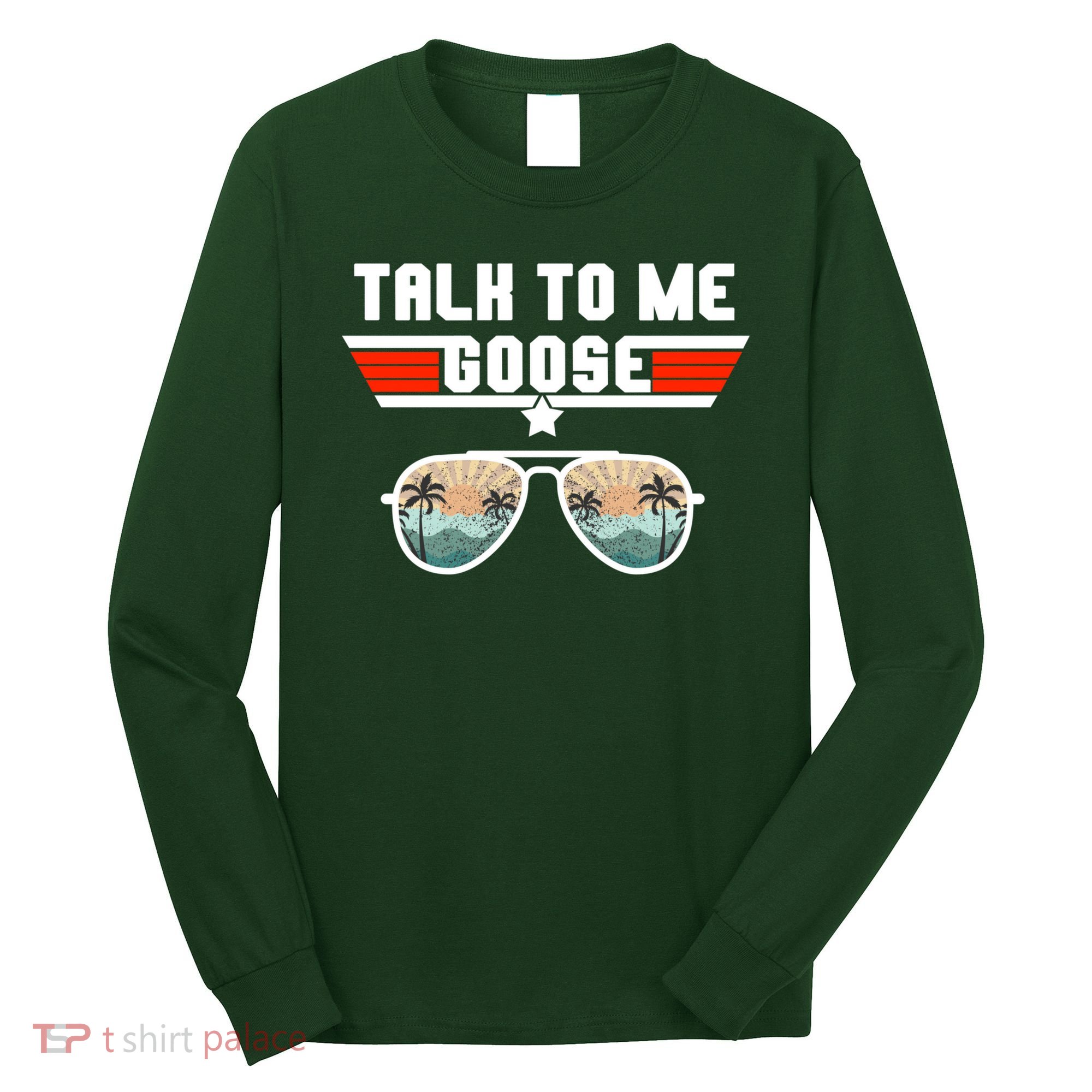 Talk To Me Goose Jet Fighter Sunglasses Long Sleeve Shirt