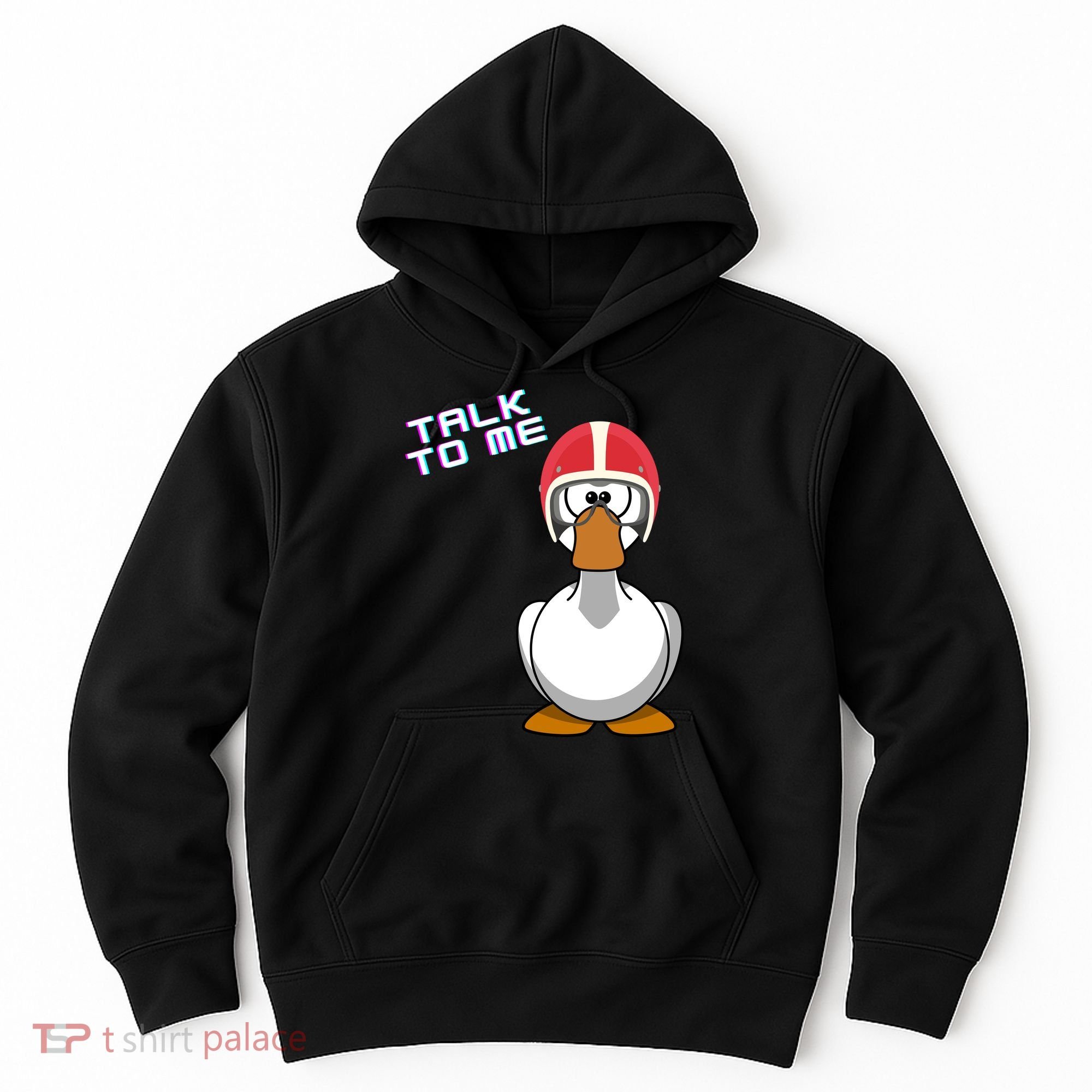Talk To Me Goose Hoodie