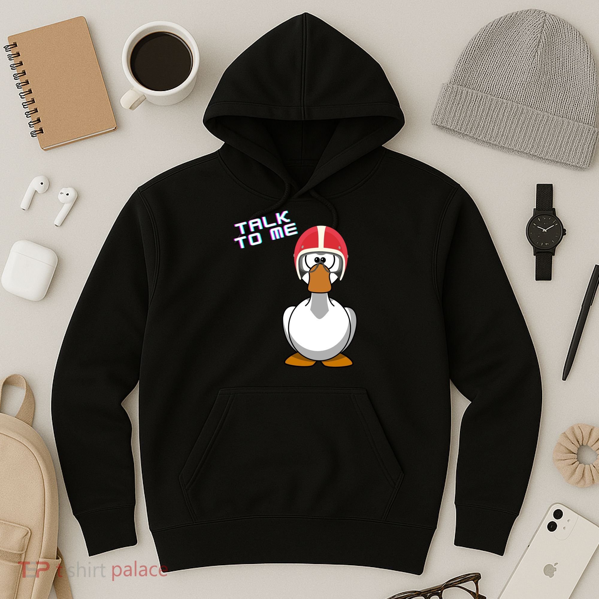 Talk To Me Goose Hoodie