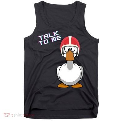 Talk To Me Goose Tank Top