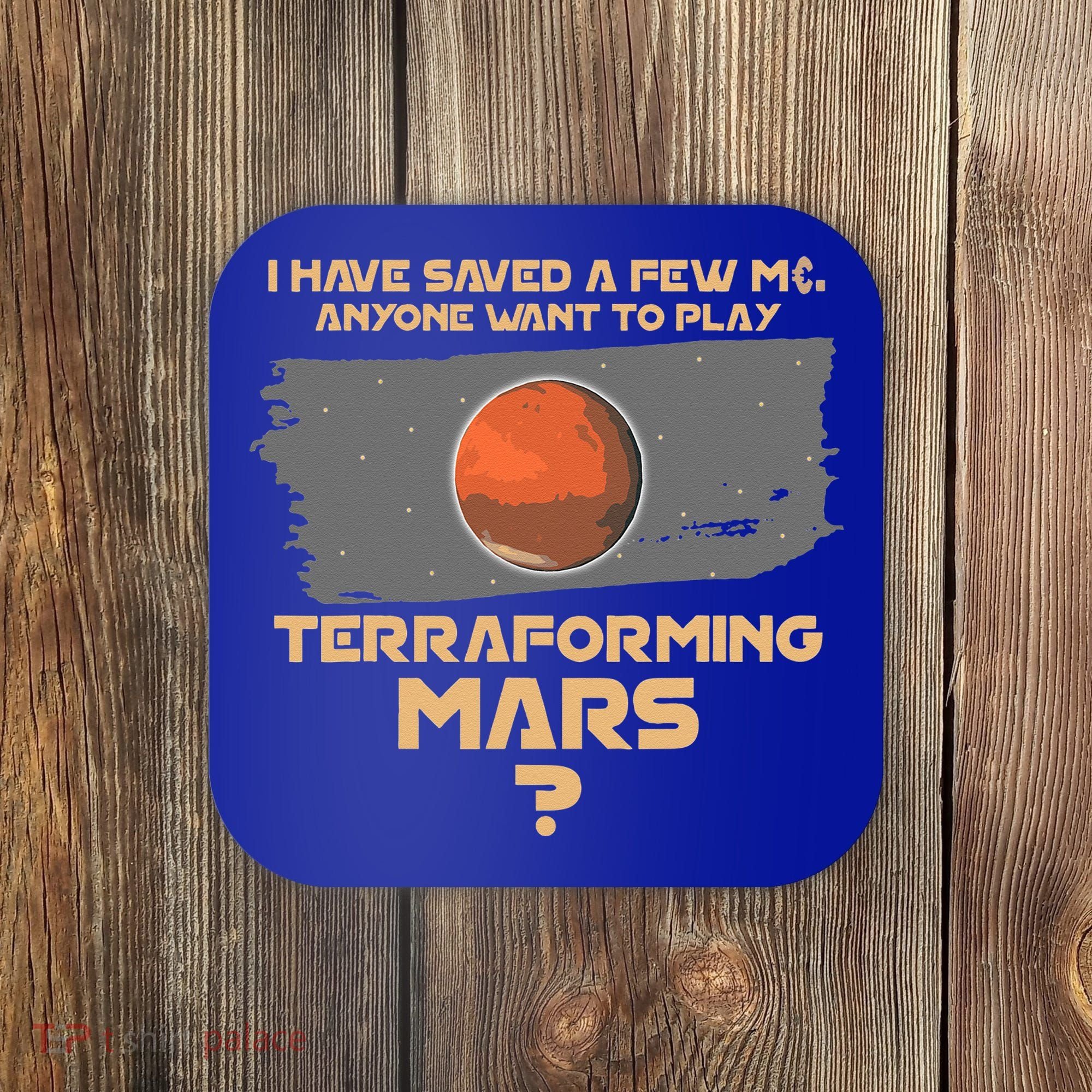 Terraforming the mars Board game Board games board gamer Coaster