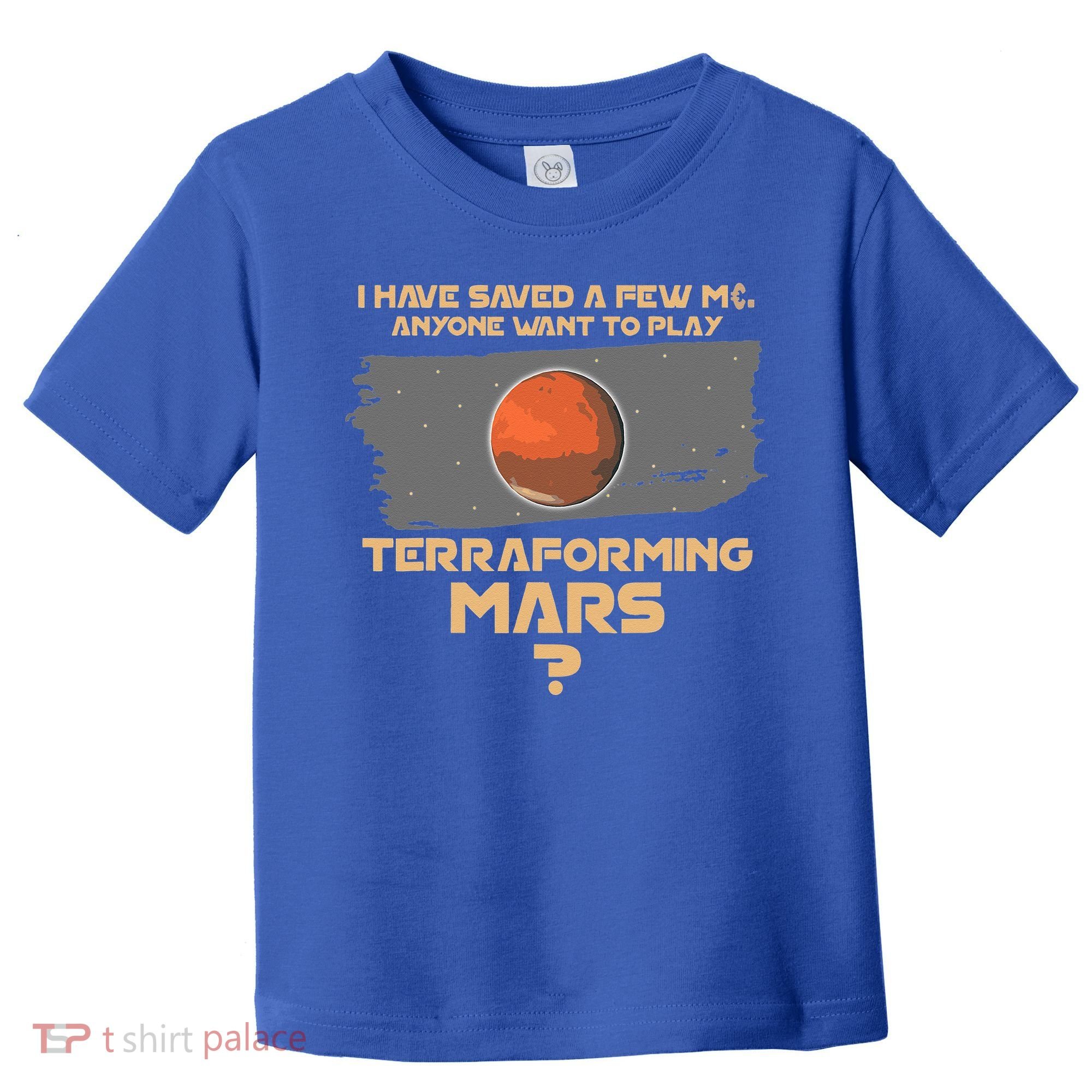 Terraforming the mars Board game Board games board gamer Toddler T-Shirt