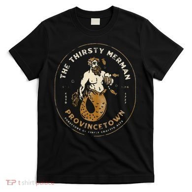The Thirsty Merman Provincetown Cape Cod Massachusetts T-Shirt