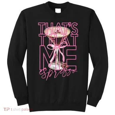That’S That Me Espresso Sweatshirt